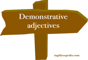 demonstrative adjectives