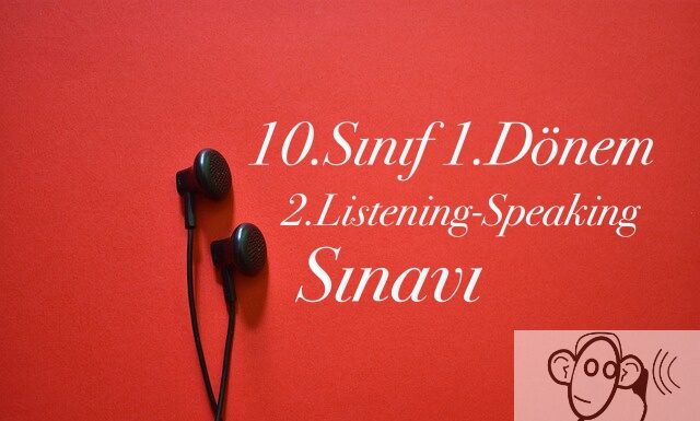 10.sınıf 1.dönem 2.listening sınavı