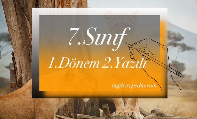 7.sınıf 1.dönem 2.yazılı ingilizce açık uçlu sınav