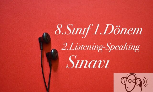 8.sınıf 1.dönem 2.listening sınavı