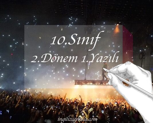 10.sınıf ingilizce 2.dönem 1.yazılı örnek sorular