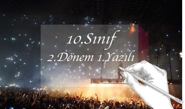 10.sınıf ingilizce 2.dönem 1.yazılı örnek sorular