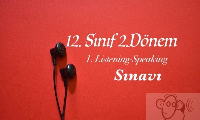 12.sınıf ingilizce 2.dönem 1.dinleme sınavı ve cevapları